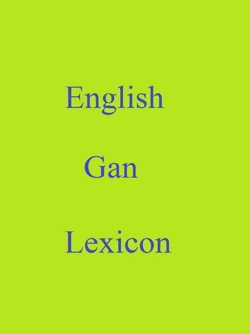 Title details for English Gan Lexicon by Robert Goh - Available